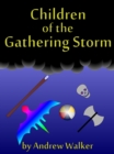 Children of the Gathering Storm - eBook