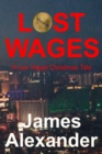 Lost Wages: A Las Vegas Christmas Tale - eBook