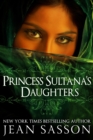 Princess Sultana's Daughters - eBook