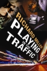 Playing in The Traffic - eBook