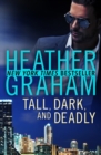 Tall, Dark, and Deadly - eBook