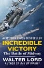 Incredible Victory : The Battle of Midway - eBook