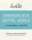 Emily Post's Manners in a Digital World : Living Well Online - eBook
