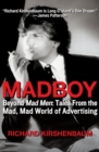 Madboy : Beyond Mad Men: Tales from the Mad, Mad World of Advertising - eBook