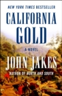 California Gold : A Novel - eBook