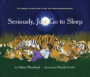 Seriously, Just Go to Sleep - eBook