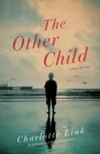 The Other Child : A Novel of Crime - eBook