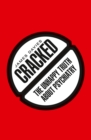 Cracked : The Unhappy Truth about Psychiatry - eBook