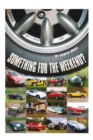 Something for the Weekend? : Twenty Cars in Twenty-Five Years - and Each with a Story - eBook