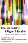 Intersectionality & Higher Education : Theory, Research, & Praxis - eBook