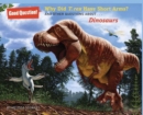Why Did T. rex Have Short Arms? : And Other Questions About Dinosaurs - Book