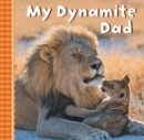 My Dynamite Dad - Book