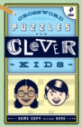 Crossword Puzzles for Clever Kids : Volume 1 - Book