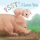 Psst! I Love You - Book