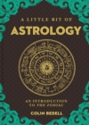 Little Bit of Astrology, A : An Introduction to the Zodiac - Book