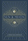 The Sun & Moon Journal : A Three-Year Chronicle for Morning Thoughts & Evening Reflections - Book