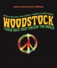Woodstock: 50th Anniversary Edition : Three Days that Rocked the World - Book