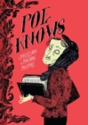 Poe Knows : A Miscellany of Macabre Musings - Book