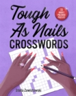Tough as Nails Crosswords - Book