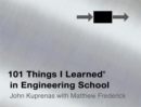 101 Things I Learned in Engineering School - Book