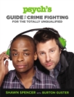 Psych's Guide to Crime Fighting for the Totally Unqualified - Book
