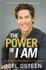 The Power of I Am : Two Words That Will Change Your Life Today - Book