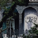 New Orleans Icons : Iron Lace - Book