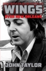 Wings Over New Orleans : Unseen Photos of Paul and Linda McCartney, 1975 - eBook