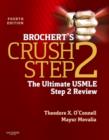 Brochert's Crush Step 2 : The Ultimate USMLE Step 2 Review - Book