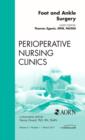 Foot and Ankle Surgery, An Issue of Perioperative Nursing Clinics : Volume 6-1 - Book