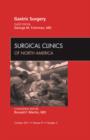 Gastric Surgery, An Issue of Surgical Clinics : Volume 91-5 - Book
