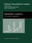 Sleep in Children and Adolescents, An Issue of Pediatric Clinics : Sleep in Children and Adolescents, An Issue of Pediatric Clinics - eBook