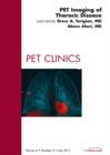 PET Imaging of Thoracic Disease, An Issue of PET Clinics - eBook
