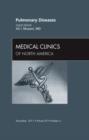 Pulmonary Diseases, An Issue of Medical Clinics : Volume 95-6 - Book