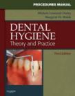 Procedures Manual to Accompany Dental Hygiene - E-Book : Theory and Practice - eBook