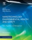 Nanotechnology Environmental Health and Safety : Risks, Regulation, and Management - eBook