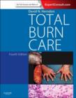 Total Burn Care E-Book : Expert Consult - Online - eBook