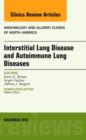 Interstitial Lung Diseases and Autoimmune Lung Diseases, An Issue of Immunology and Allergy Clinics : Volume 32-4 - Book