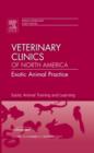 Exotic Animal Training and Learning, An Issue of Veterinary Clinics: Exotic Animal Practice : Volume 15-3 - Book
