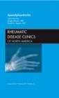 Spondyloarthropathies, An Issue of Rheumatic Disease Clinics : Volume 38-3 - Book