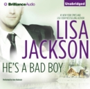 He's a Bad Boy : A Selection from Secrets and Lies - eAudiobook