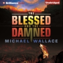 The Blessed and the Damned - eAudiobook