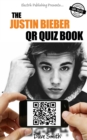 The Justin Bieber QR Quiz Book - eBook