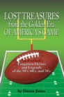 Lost Treasures from the Golden Era of America's Game : Pro Football's Forgotten Heroes and Legends of the 50'S, 60'S, and 70'S - eBook