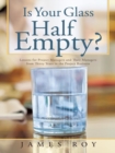 Is Your Glass Half Empty? : Lessons for Project Managers and Their Managers from Thirty Years in the Project Business - eBook