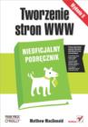 Tworzenie stron WWW. Nieoficjalny podr?cznik. Wydanie II - eBook