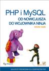 PHP i MySQL. Od nowicjusza do wojownika ninja - eBook