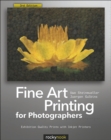 Fine Art Printing for Photographers : Exhibition Quality Prints with Inkjet Printers - eBook