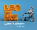 LEO the Maker Prince : Journeys in 3D Printing - eBook