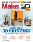 Make: Ultimate Guide to 3D Printing 2014 - eBook